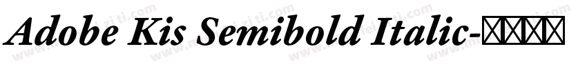 Adobe Kis Semibold Italic字体转换